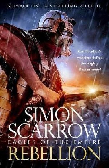 Rebellion (Eagles of Empire 22) - Scarrow Simon