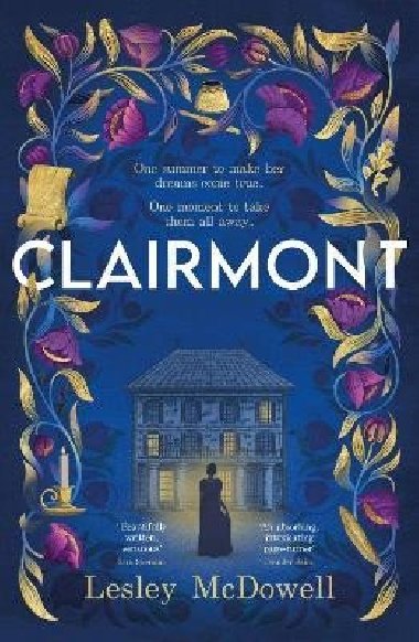Clairmont: The sensuous hidden story of the greatest muse of the Romantic period - McDowell Lesley