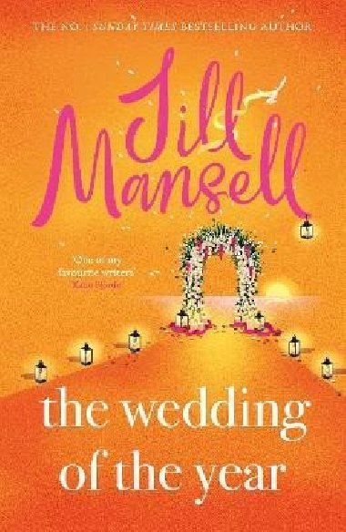 The Wedding of the Year: the heartwarming brand new novel from the No. 1 bestselling author - Mansellov Jill