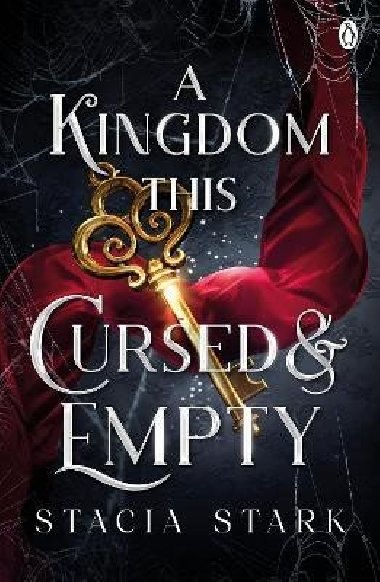 A Kingdom This Cursed and Empty: The enchanting slow burn romantasy series for fans of Raven Kennedy . . . - Stark Stacia