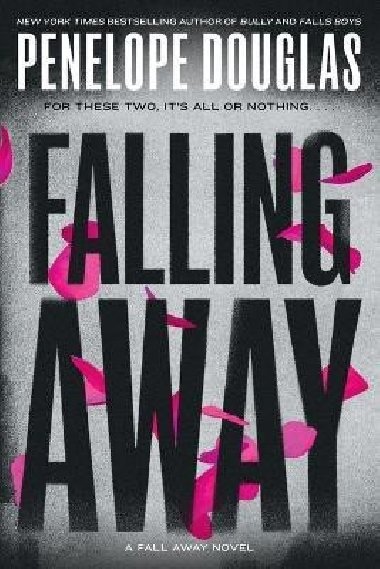 Falling Away: Fall Away 4 - Douglasová Penelope