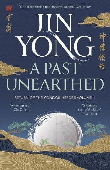 A Past Unearthed: Return of the Condor Heroes Volume 1 - Yong Jin