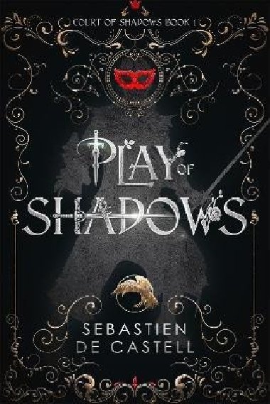 Play of Shadows - de Castell Sebastien