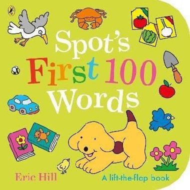 Spots First 100 Words - Hill Eric