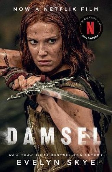 Damsel: A timeless feminist fantasy adventure soon to be a major Netflix film starring Millie Bobby Brown and Angela Bassett - Skye Evelyn