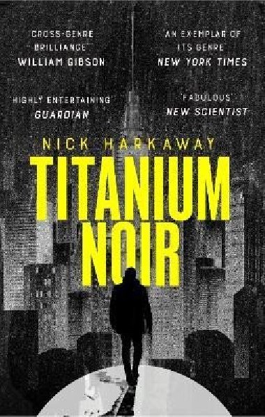 Titanium Noir - Harkaway Nick