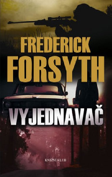 VYJEDNAVA - Frederick Forsyth
