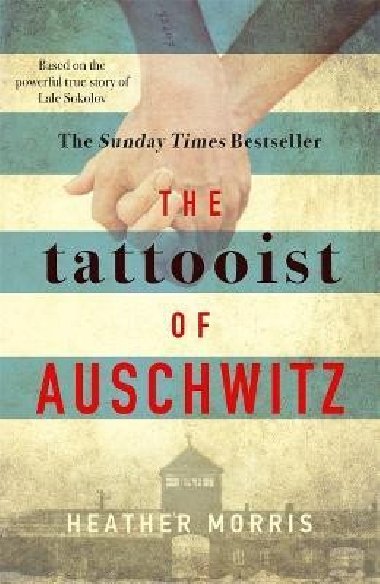 The Tattooist of Auschwitz: Soon to be a major new TV series - Morris Heather