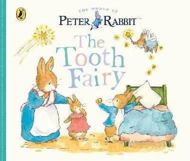 Peter Rabbit Tales: The Tooth Fairy - Potterová Beatrix
