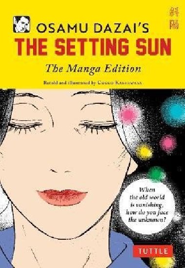 Osamu Dazai´s The Setting Sun: The Manga Edition - Dazai Osamu