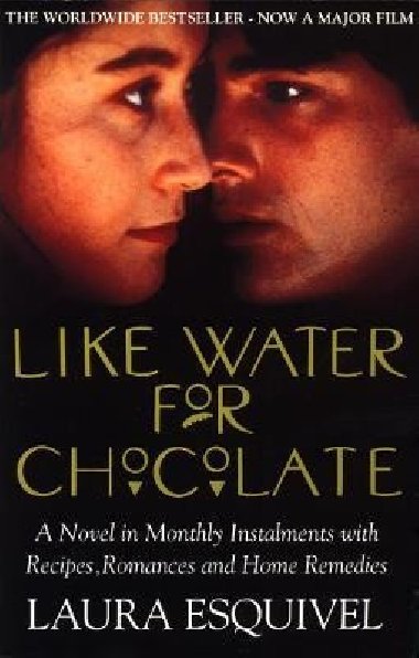 Like Water For Chocolate: No.1 international bestseller - Esquivel Laura