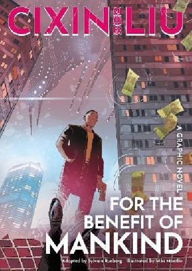 Cixin Liu´s For the Benefit of Mankind: A Graphic Novel - Cch´-Sin Liou