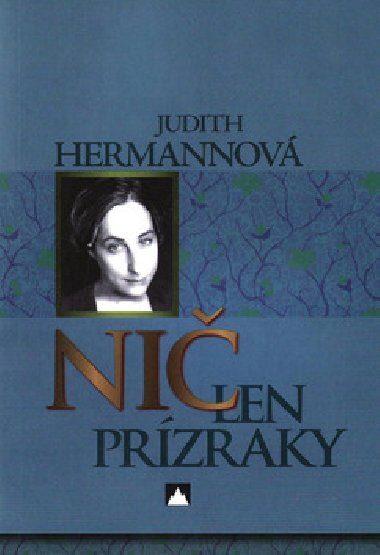 NI LEN PRZRAKY - Judith Hermannov
