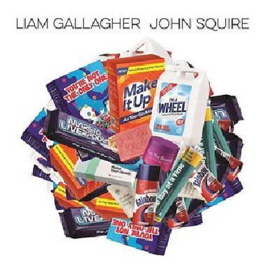 Liam Gallagher & John Squire - Liam Gallagher,John Squire