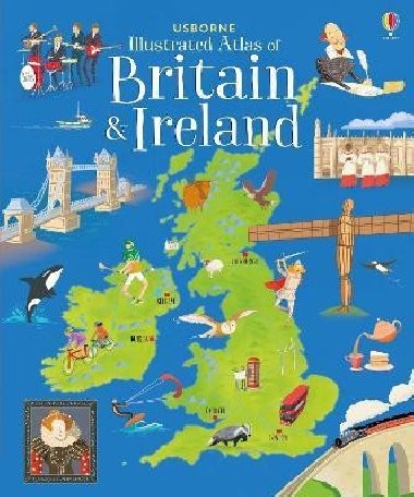 Usborne Illustrated Atlas of Britain and Ireland - Reidov Struan