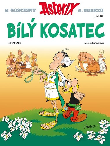 Asterix 40 - Bl kosatec - Fabcaro, Didier Conrad