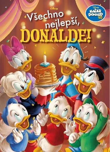 Kačer Donald 90 - Všechno nejlepší, Donalde! - Walt Disney