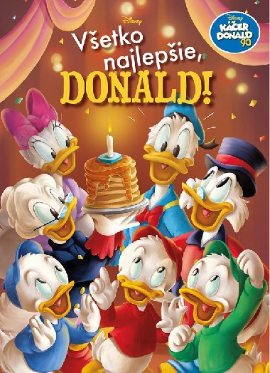 Ker Donald 90 - Vetko najlepie, Donald! - 