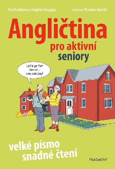 Anglitina pro aktivn seniory - Iva Dostlov, Stephen Douglas, Miroslav Bartk