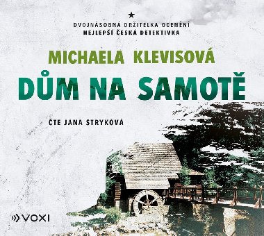 Dům na samotě - Audiokniha na CD - Michaela Klevisová, Jana Stryková