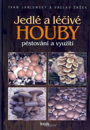 Jedl a liv houby - Ivan Jablonsk; Vclav aek