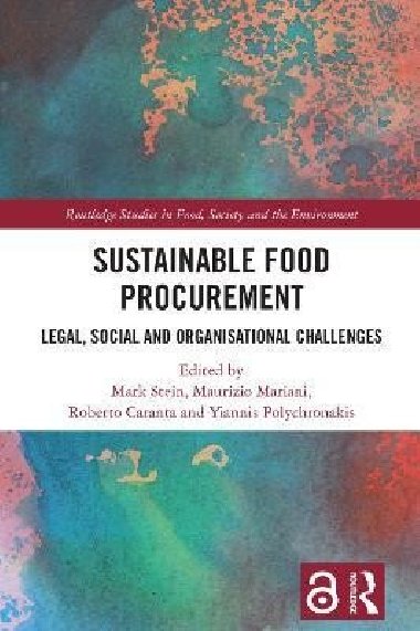 Sustainable Food Procurement: Legal, Social and Organisational Challenges - Stein Mark