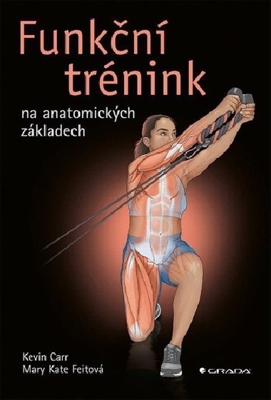 Funkn trnink na anatomickch zkladech - Kevin Carr OLeary; Kate Mary Feit