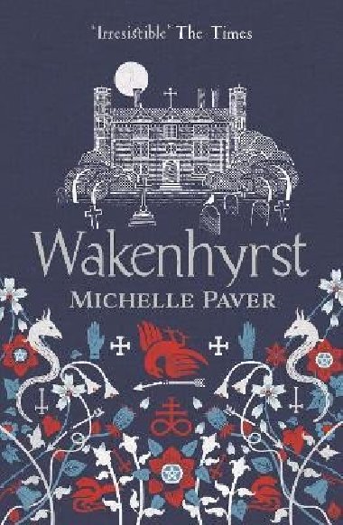 Wakenhyrst - Paverov Michelle