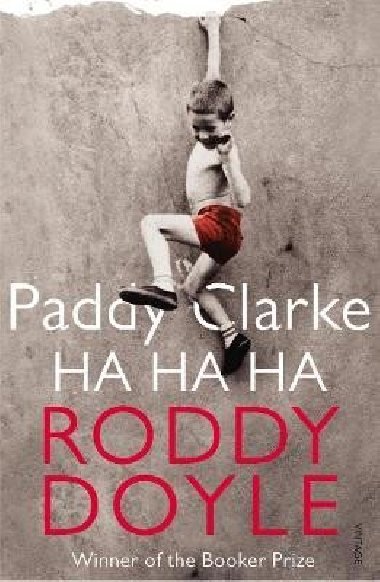 Paddy Clarke Ha Ha Ha - Doyle Roddy