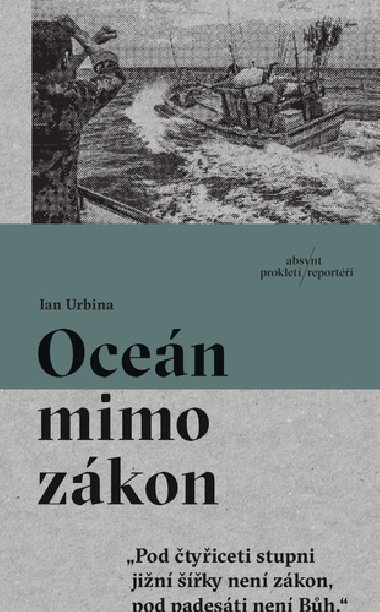 Oceán mimo zákon - Ian Urbina
