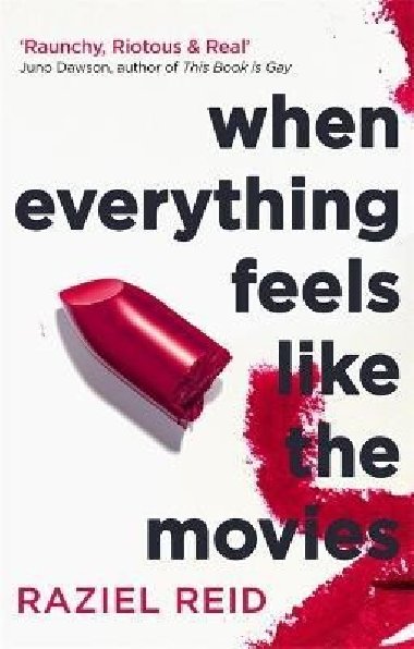 When Everything Feels Like the Movies - Reid Raziel