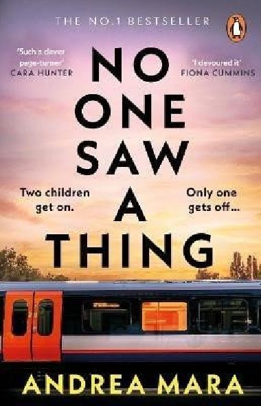 No One Saw a Thing: The twisty and unputdownable new crime thriller for 2023 from the bestselling author of All Her Fault - Mara Andrea
