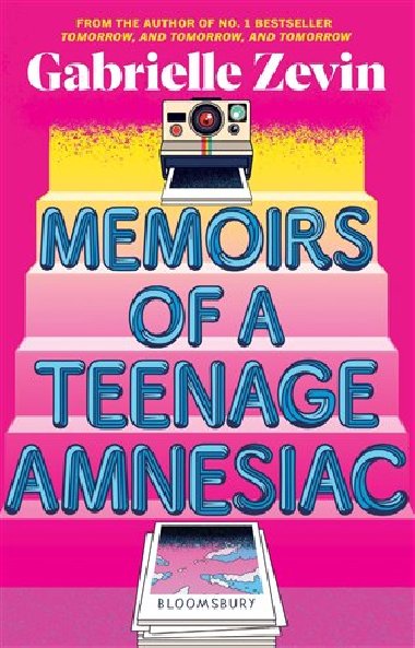 Memoirs of a Teenage Amnesia - Gabrielle Zevin