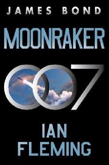Moonraker: A James Bond Novel - Fleming Ian