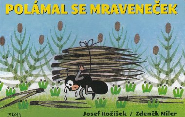 Polmal se mraveneek - Zdenk Miler, Josef Koek