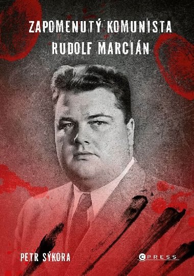 Zapomenut komunista Rudolf Marcin - Petr Skora