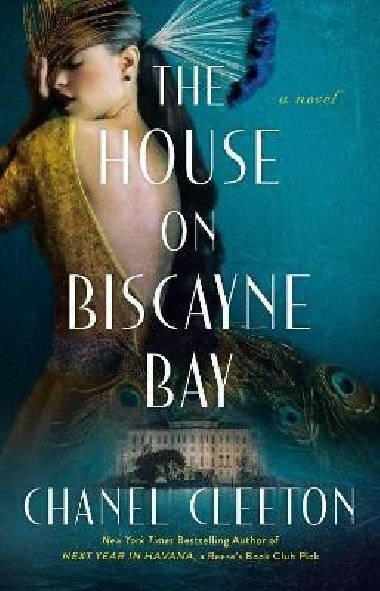 The House On Biscayne Bay - Cleetonová Chanel