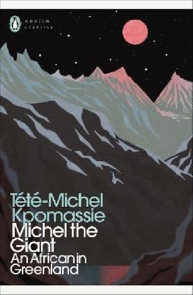 Michel the Giant: An African in Greenland - Kpomassie Tt-Michel
