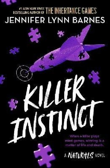 The Naturals: Killer Instinct: Book 2 in this unputdownable mystery series from the author of The Inheritance Games - Barnes Jennifer Lynn