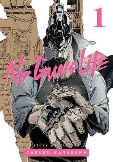 No Guns Life 1 - Karasuma Tasuku