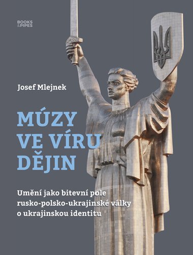 Múzy ve víru dějin - Josef Mlejnek jr.