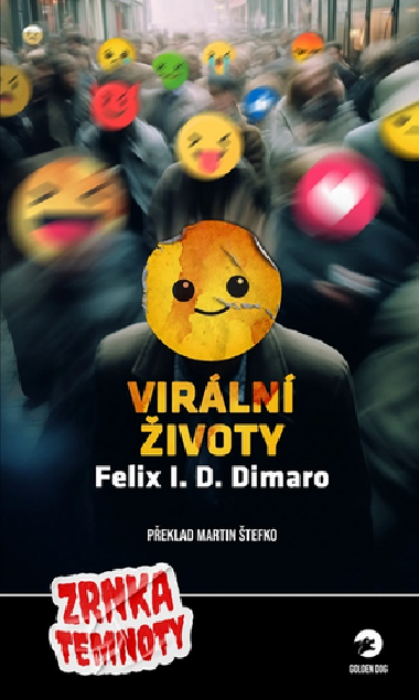Virální životy - Felix I. D. Dimaro