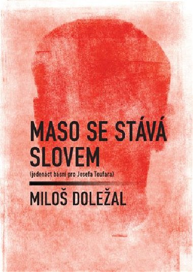 Maso se stává slovem - Miloš Doležal