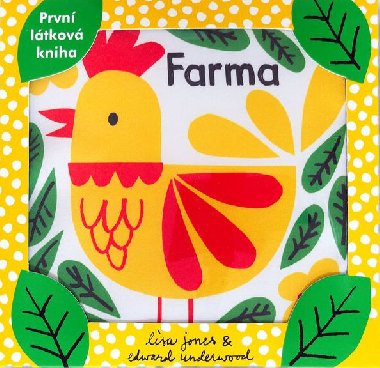Farma - Malinkatý příběh pro malinkého človíčka - Lisa Jones; Edward Underwood