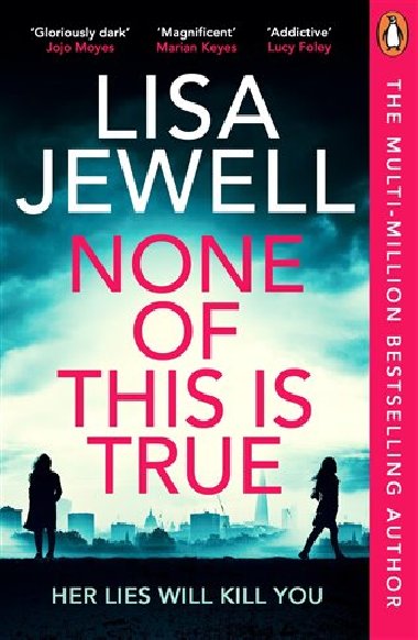 None of This is True: Her lies could kill you - Jewellová Lisa