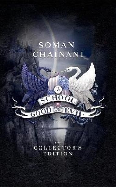 The School for Good and Evil (The School for Good and Evil, Book 1) - Chainani Soman