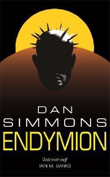 Endymion (Hyperion Cantos 3) - Simmons Dan
