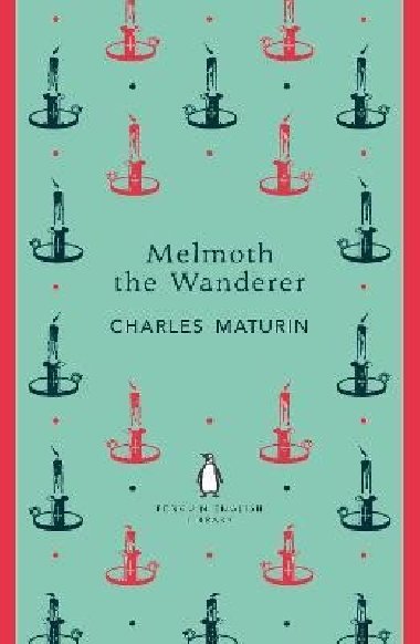 Melmoth the Wanderer - Maturin Charles