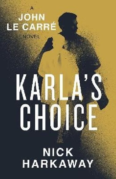 Karlas Choice - Harkaway Nick