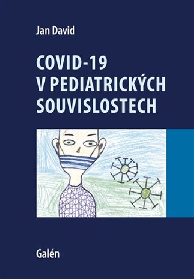 Covid-19 v pediatrickch souvislostech - Jan David